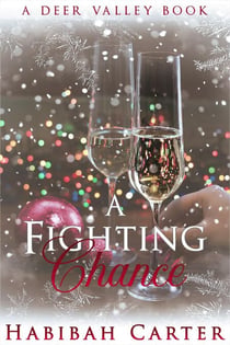 A Fighting Chance - A Deer Valley Book, #3