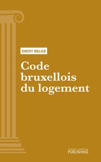 Code bruxellois de l'aménagement du territoire (CoBAT) - Code intégral