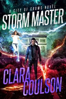 Storm Master - City of Crows, #8