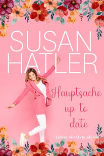 Hauptsache up to date - Lieber ein Date als nie, #8
