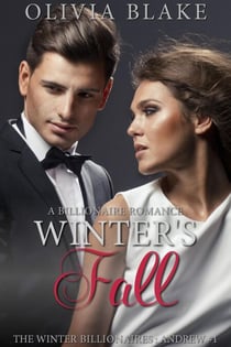 Winter's Fall: A Billionaire Romance - The Winter Billionaires - Andrew, #1