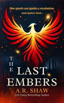 The Last Embers - Anslo Ignited, #1