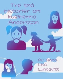 Tre Små Historier Om Kusinerna Andersson