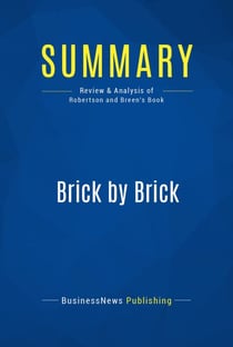 Summary: Brick by Brick - Review and Analysis of Robertson and Breen's Book