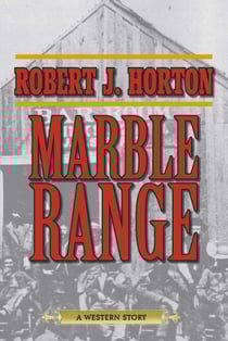Marble Range - A Western Story