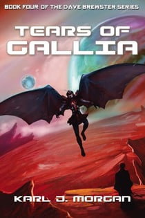 Tears of Gallia - Dave Brewster, #4