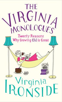 The Virginia Monologues - Why Growing Old is Great