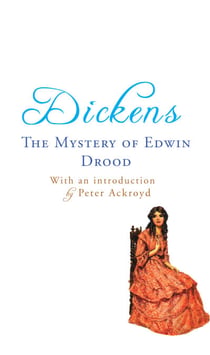 The Mystery of Edwin Drood - with an introduction by Peter Ackroyd