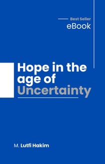 Hope in the Age of Uncertainty