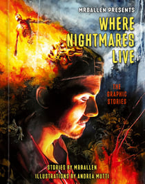 MrBallen Presents: Where Nightmares Live - The Graphic Stories