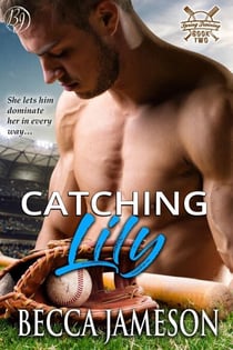 Catching Lily - Spring Training, #2