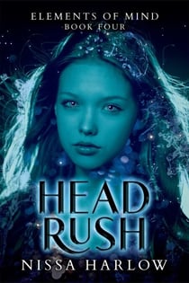 Headrush - Elements of Mind, #4