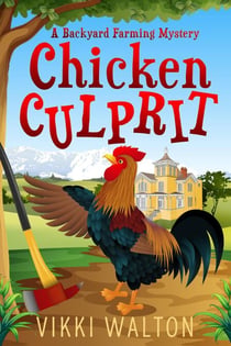 Chicken Culprit - A Carolan Springs Mystery, #1
