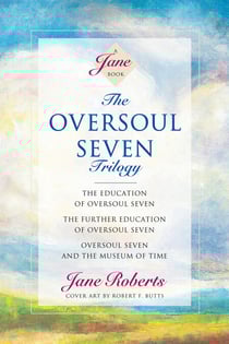 The Oversoul Seven Trilogy - The Education of Oversoul Seven, The Further Education of Oversoul Seven, Oversoul Seven and the Museum of Time