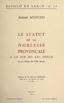 Le statut de la noblesse provençale - À la fin du XIIe siècle et au début du XIIIe siècle