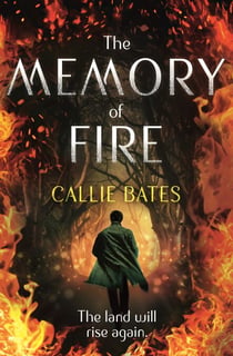 The Memory of Fire - The Waking Land Book II