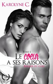 Le cœur a ses raisons - Tome 1 - Une Romance Young Adult entre Séduction et Révélations