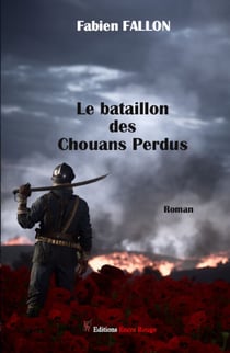 Le bataillon des chouans perdus - Roman