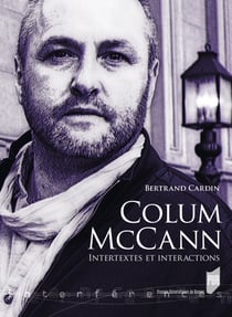 Colum McCann - Intertextes et interactions