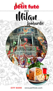 MILAN / LOMBARDIE 2022/2023 Petit Futé