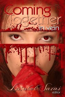 Coming Together: In Vein