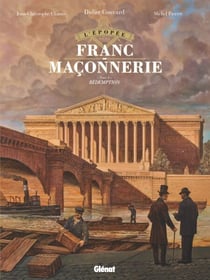 L'Épopée de la franc-maçonnerie - Tome 10 - Rédemption