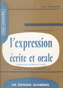 L'expression écrite et orale au temps du stylo et du micro