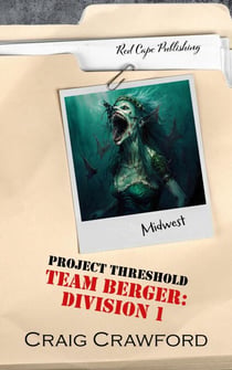 Project Threshold: Team Berger: Division 1 - Project Threshold, #1