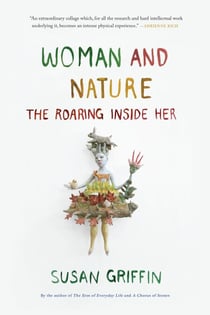 Woman and Nature - The Roaring Inside Her