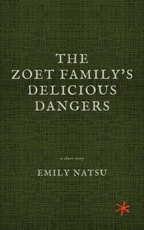 The Zoet Family's Delicious Dangers