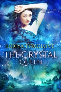 The Crystal Queen - Kingdoms of Sky and Shadow, #3