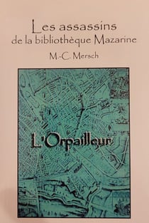 L’Orpailleur - Les Assassins de la bibliothèque Mazarine