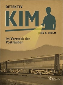 Detektiv Kim im Versteck der Posträuber
