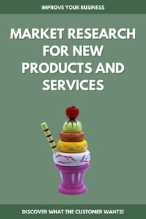 Market Research for New Products and Services - MARKET RESEARCH, #1
