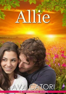 Allie - The Hawthorne Sisters, #2