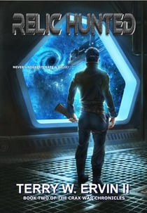 Relic Hunted - Crax War Chronicles, #2