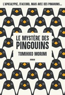 Le Mystère des Pingouins - Livre 1 - Le Mystère des Pingouins, T1