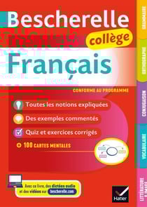 Bescherelle collège - Français (6e, 5e, 4e, 3e) - grammaire, orthographe, conjugaison, vocabulaire, littérature