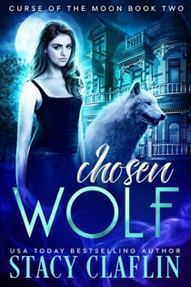 Chosen Wolf - Curse of the Moon, #2