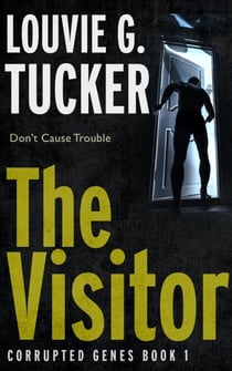 The Visitor - Corrupted Genes, #1