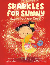 Sparkles for Sunny - A Lunar New Year Story