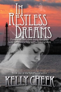 In Restless Dreams - The SpiritSense Series, #1