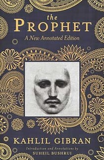 The Prophet - A New Annotated Edition