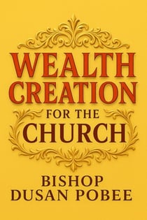 Wealth Creation For The Church