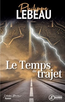 Le temps du trajet - Saga familiale