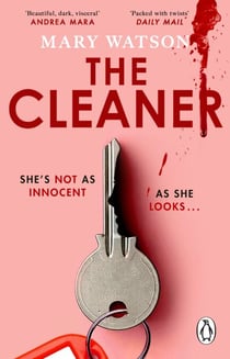 The Cleaner - The gripping psychological thriller and #1 Irish Times bestseller, perfect for fans of The Housemaid