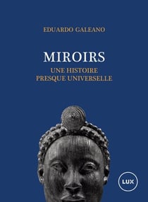 Miroirs - Une histoire quasi universelle