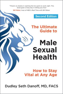 The Ultimate Guide to Male Sexual Health - How to Stay Vital at Any Age