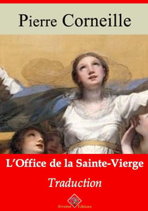 L’Office de la Sainte Vierge – suivi d'annexes - Nouvelle édition 2019