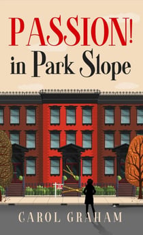 Passion! in Park Slope - Brooklyn Murder Mysteries, #1